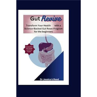 Gut Revive Transform Your Health With A Sciencebacked Gut Reset Program For The Beginners - 1