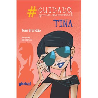 #Cuidado: Garotas Apaixonadas 1: Tina - 1