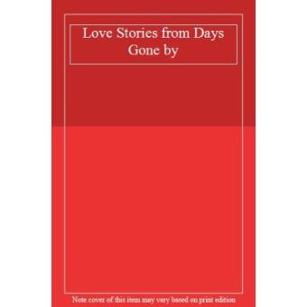 Love Stories from Days Gone by - 1