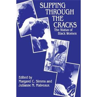 Slipping Through the Cracks - Status of Black Women - Paperback - 1986 - 1