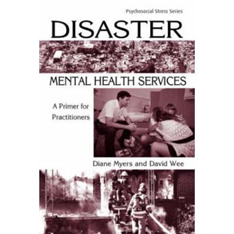 Disaster Mental Health Services - A Primer for Practitioners - Paperback - 2004 - 1
