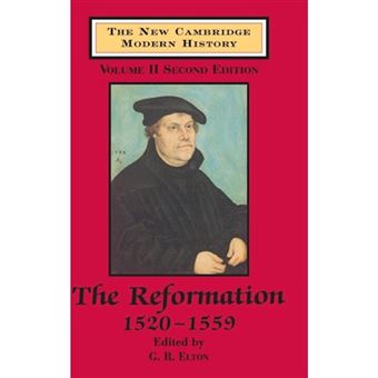 The New Cambridge Modern History: Volume 2, The Reformation, 1520-1559 - Hardback - 1990 - 1