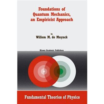 Foundations of Quantum Mechanics - An Empiricist Approach - Hardback - 2002 - 1