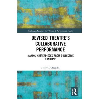 Devised Theaters Collaborative Performance - 1