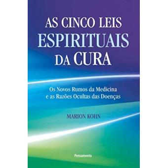 As Cinco Leis Espirituais da Cura - 1