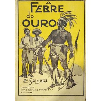 A febre do ouro. [1.ª edição] - 1