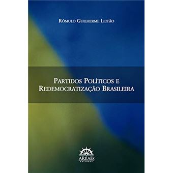 Partidos Políticos e Redemocratização Brasileira - 1