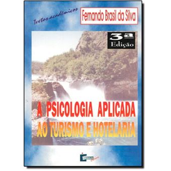 A Psicologia Aplicada ao Turismo e Hotelaria - 1