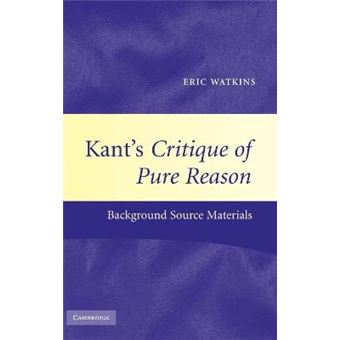 Kant's Critique of Pure Reason - Background Source Materials - Hardback - 2009 - 1