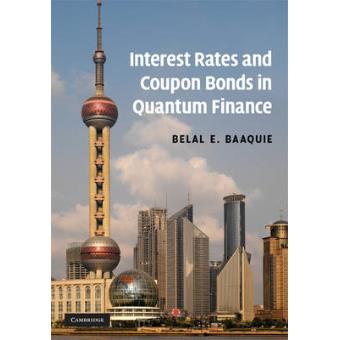 Interest Rates and Coupon Bonds in Quantum Finance - Hardback - 2009 - 1