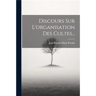 Discours Sur Lorganisation Des Cultes... - 1