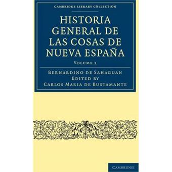 Historia General De Las Cosas De Nueva Espana - Paperback - 2011 - 1