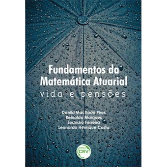 Fundamentos Da Matemática Atuarial - 1