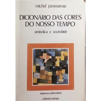Dicionário das cores do nosso tempo. - 1