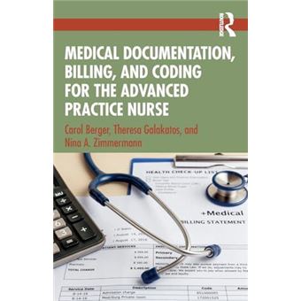 Medical Documentation Billing And Coding For The Advanced Practice Nurse - 1