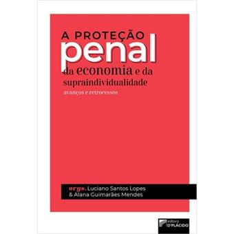 A Proteção Penal Da Economia E Da Supraindividualidade - 1