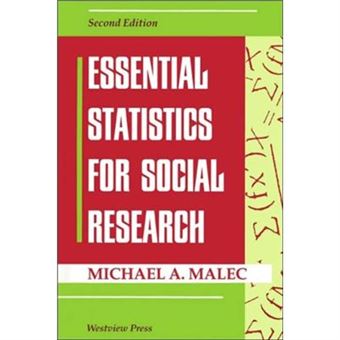 Essential Statistics For Social Research By Michael Malec - 1