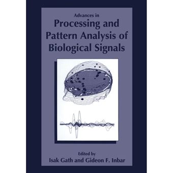 Advances in Processing and Pattern Analysis of Biological Signals - Paperback - 2013 - 1