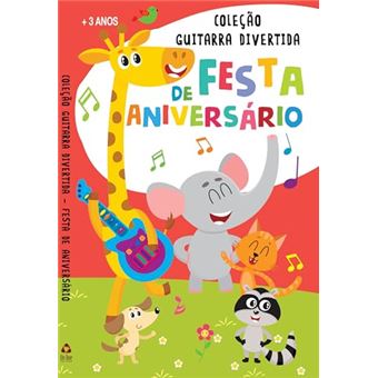 Coleção Guitarra Divertida - Festa De Aniversário Sonoro - 1