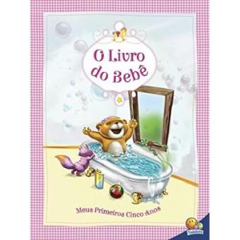 O Livro Do Bebê. Meus Primeiros Cinco Anos - 1