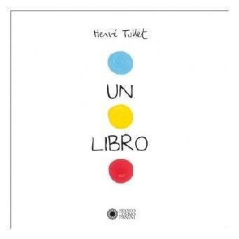 I libri di Hervé Tullet - I libri di Hervé Tullet: Un libro. Ediz. a colori | Hervé Tullet - 1