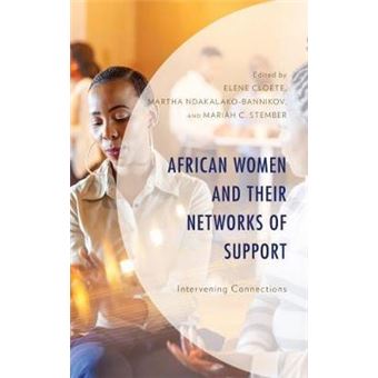 African Women And Their Networks Of Support Intervening Connections - 1