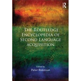 The Routledge Encyclopedia of Second Language Acquisition - Hardback - 2012 - 1