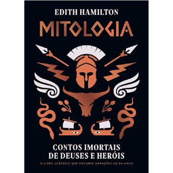 Mitologia: contos imortais de deuses e heróis - 1