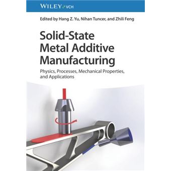 Solidstate Metal Additive Manufacturing By Wiley-Vch Verlag Gmbh - 1