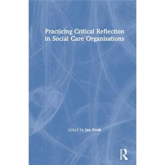 Practicing Critical Reflection In Social Care Organisations - 1