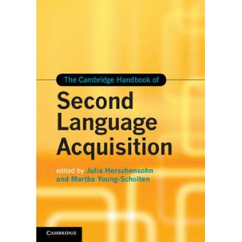 The Cambridge Handbook of Second Language Acquisition - Hardback - 2013 - 1