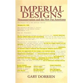 Imperial Designs - Neoconservatism and the New Pax Americana - Hardback - 2004 - 1