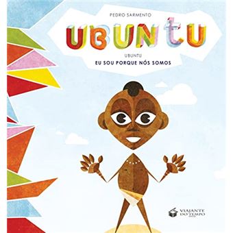 Ubuntu: Eu Sou Porque Nos Somos - 1