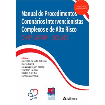 Manual De Procedimentos Coronários Intervencionistas Complexos E De Alto Risco (Pod): Chip-Latam - Solaci - 1
