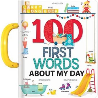 My 100 First Words About My Day: A Carry Along Book - 1