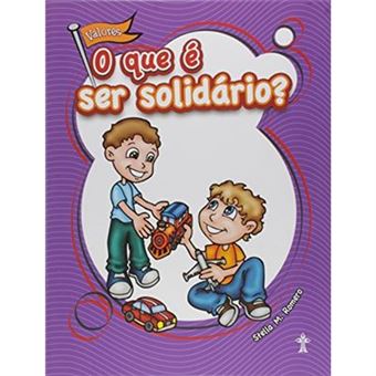 O Que É Ser Solidário - 1