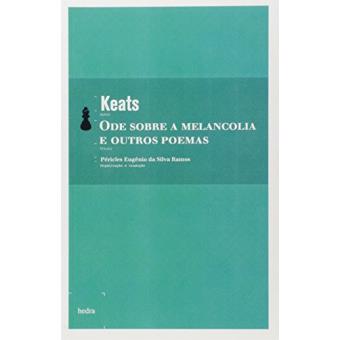 Ode Sobre a Melancolia e Outros Poemas - 1