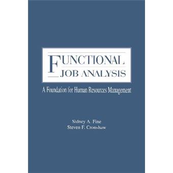 Functional Job Analysis - A Foundation for Human Resources Management - Hardback - 1999 - 1