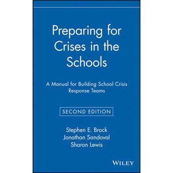 Preparing for Crises in the Schools - A Manual for Building School Crisis Response Teams - Hardback - 2001 - 1