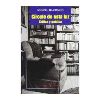 Circulo de esta luz. critica y poetica - 1