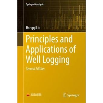 Principles And Applications Of Well Logging Springer Geophysics - 1