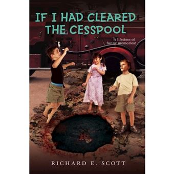 If I Had Cleared the Cesspool - A Lifetime of Funny Memories! - Paperback / softback - 2007 - 1