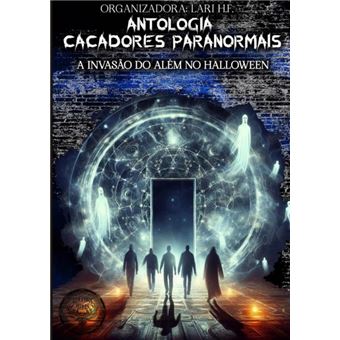 Caçadores Paranormais/Sombras Além Do Fim - 1