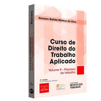 Curso De Direito Do Trabalho Aplicado. Processo Do Trabalho - 1