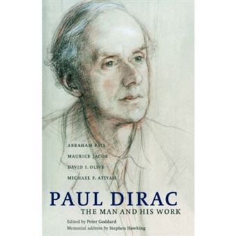 Paul Dirac - The Man and his Work - Paperback - 2005 - 1