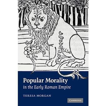 Popular Morality in the Early Roman Empire - Paperback - 2010 - 1