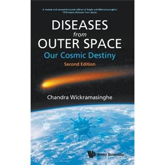 Diseases From Outer Space Our Cosmic Destiny Second Edition - 1