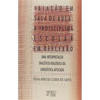 Falação Em Sala De Aula. A Indisciplina Escolar Em Reflexão - 1
