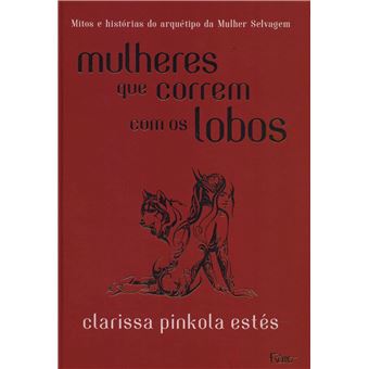 Mulheres Que Correm Com Os Lobos - 1