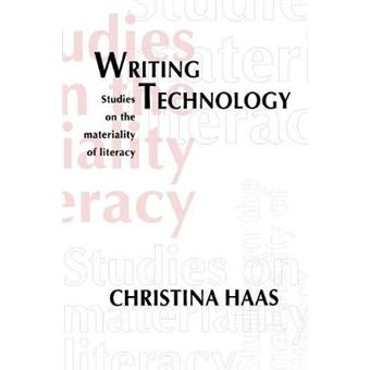 Writing Technology - Studies on the Materiality of Literacy - Paperback - 1995 - 1
